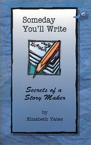 Cover for Elizabeth Yates · Someday You'll Write (Paperback Book) (1995)