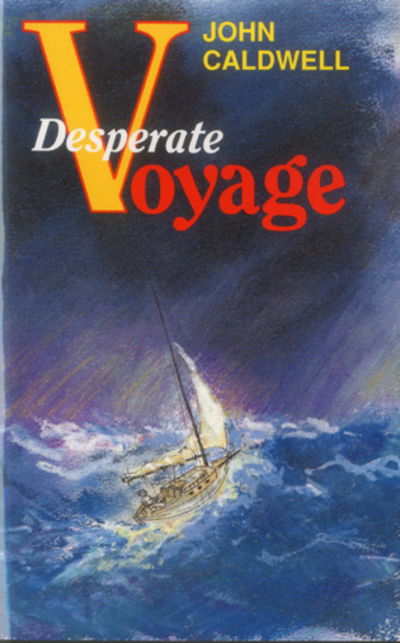 Cover for John Caldwell · Desperate Voyage (Paperback Book) (1991)