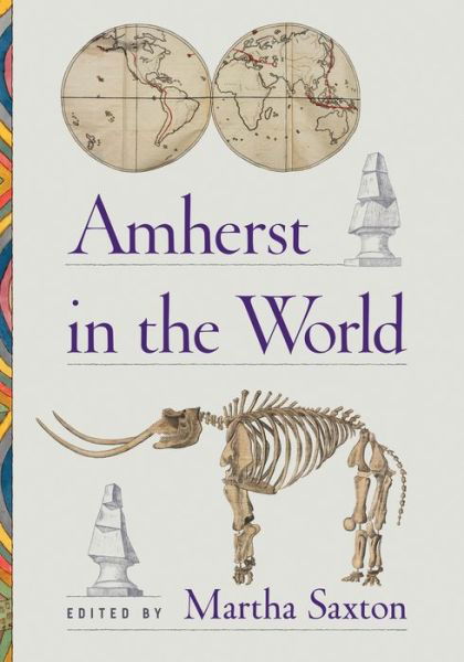 Cover for Martha Saxton · Amherst in the World (Bok) (2020)