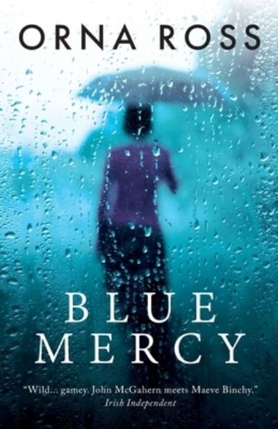 Cover for Orna Ross · Blue Mercy A Novel (Paperback Book) (2013)