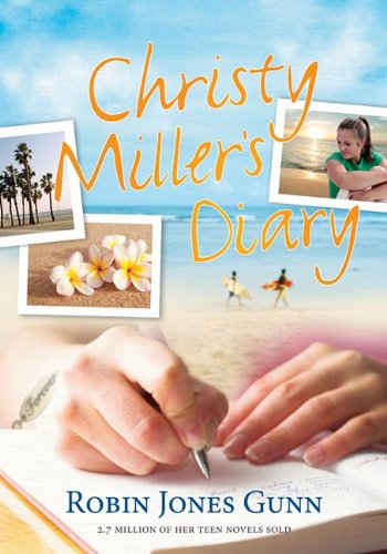 Christy Millers Diary - Robin Jones Gunn - Livros - Robins Nest Productions, Inc - 9780982877203 - 2011