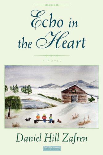 Cover for Daniel Hill Zafren · Echo in the Heart (Paperback Book) (2011)