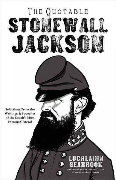 Cover for Lochlainn Seabrook · The Quotable Stonewall Jackson (Paperback Book) (2012)