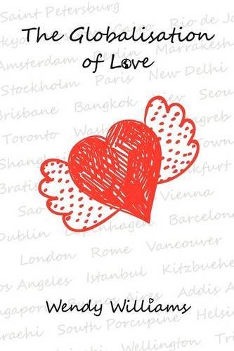 Cover for Wendy Williams · The Globalisation of Love (Paperback Book) (2012)