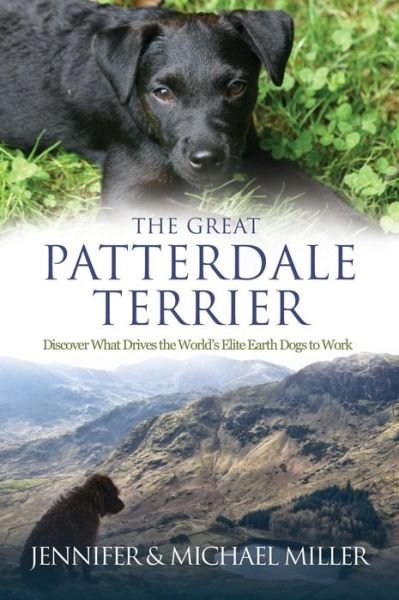 Cover for Michael Miller · The Great Patterdale Terrier (Innbunden bok) (2014)