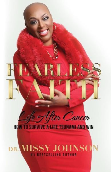 Cover for Missy Johnson · Fearless Faith Life After Cancer How To Survive a Life Tsunami and Win (Paperback Book) (2018)