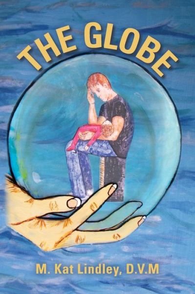 Cover for D V M M Kat Lindley · The Globe (Pocketbok) (2015)