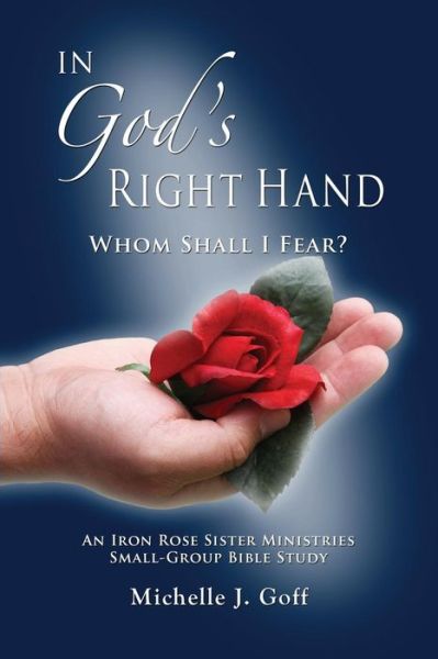 Cover for Michelle J Goff · In God's Right Hand : Whom Shall I Fear (Paperback Book) (2015)