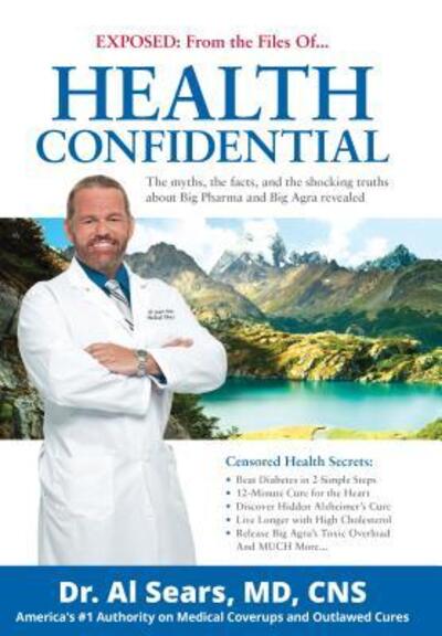 Cover for Sears · Health Confidential : Exposed (Hardcover Book) (2016)