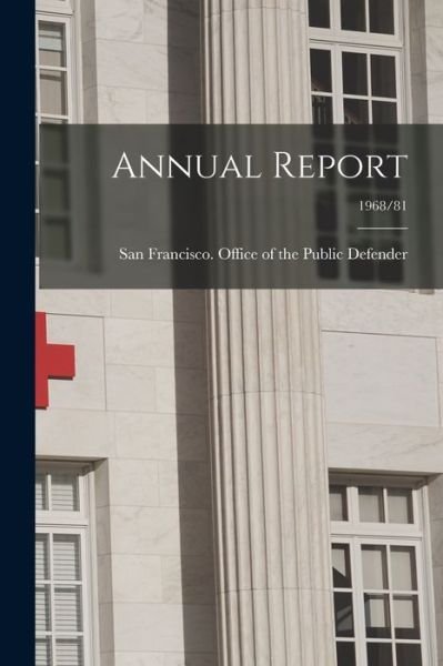 Cover for San Francisco (Calif ) Office of the · Annual Report; 1968/81 (Paperback Bog) (2021)