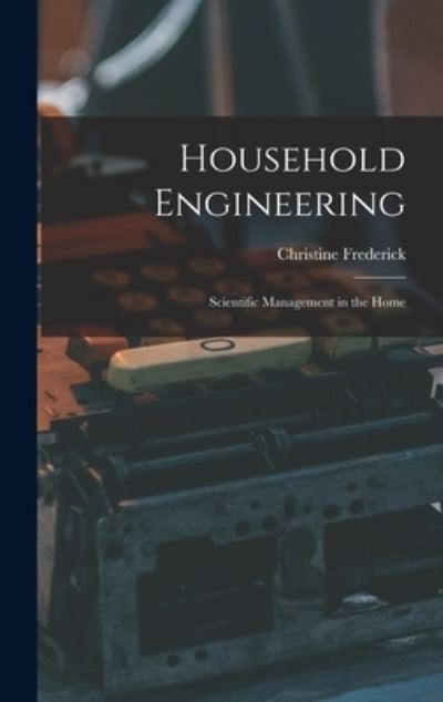 Cover for Christine Frederick · Household Engineering (Book) (2022)