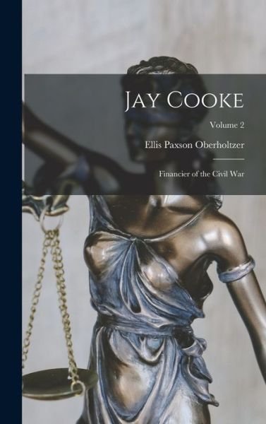Cover for Ellis Paxson Oberholtzer · Jay Cooke (Bok) (2022)