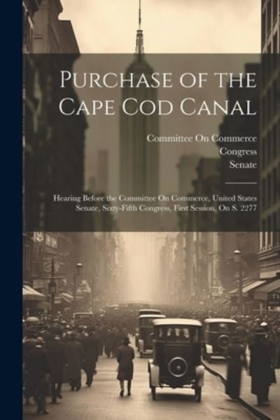 Cover for United States · Purchase of the Cape Cod Canal (Book) (2023)