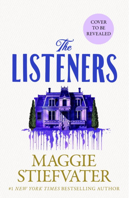 Cover for Maggie Stiefvater · The Listeners: the spine-tingling new novel from No.1 New York Times bestselling author (Paperback Book) (2025)