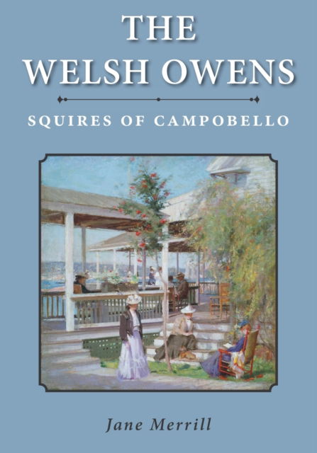 Cover for Jane Merrill · The Welsh Owens: Squires of Campobello (Paperback Book) (2022)