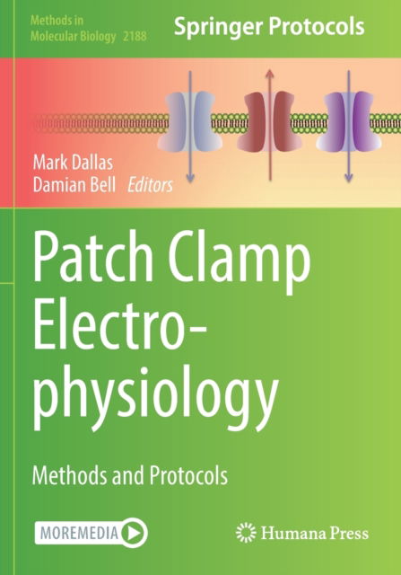 Patch Clamp Electrophysiology: Methods and Protocols - Methods in Molecular Biology -  - Bøger - Springer-Verlag New York Inc. - 9781071608203 - 30. oktober 2021