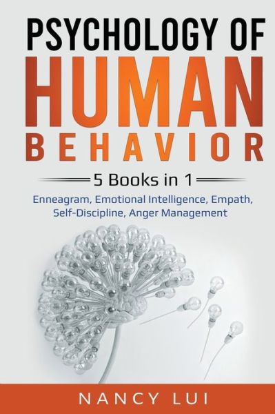 Cover for Nancy Lui · Psychology of Human Behavior 5 Books in 1 - Enneagram, Emotional Intelligence, Empath, Self-Discipline, Anger Management (Paperback Book) (2020)