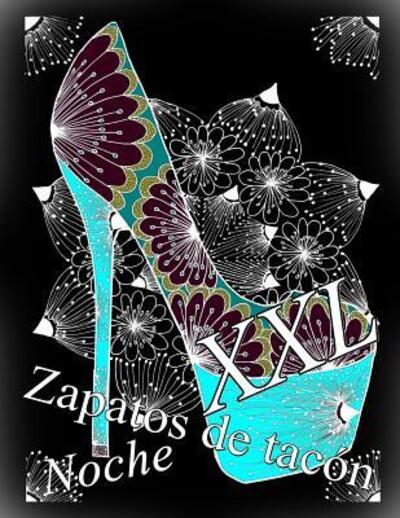 Cover for The Art of You · Zapatos de tac n Noche XXL (Paperback Book) (2019)