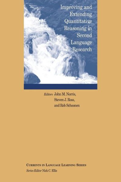Improving and extending quantitative reasoning in second language research - Currents in Language Learning - John M. Norris - Livros - John Wiley and Sons Ltd - 9781119148203 - 8 de junho de 2015