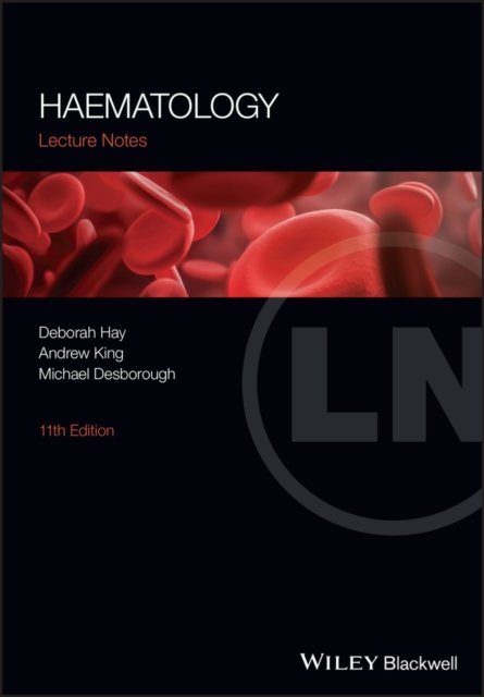 Cover for Hay, Deborah (Weatherall Institute of Molecular Medicine, Oxford) · Haematology - Lecture Notes (Taschenbuch) (2022)