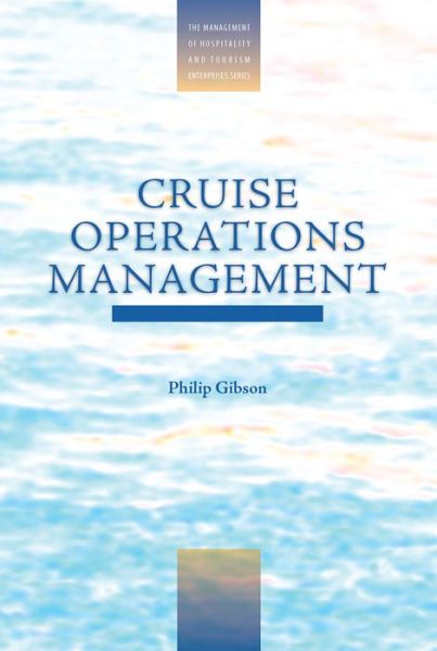 Cover for Philip Gibson · Cruise Operations Management: Hospitality Perspectives (Hardcover Book) (2016)