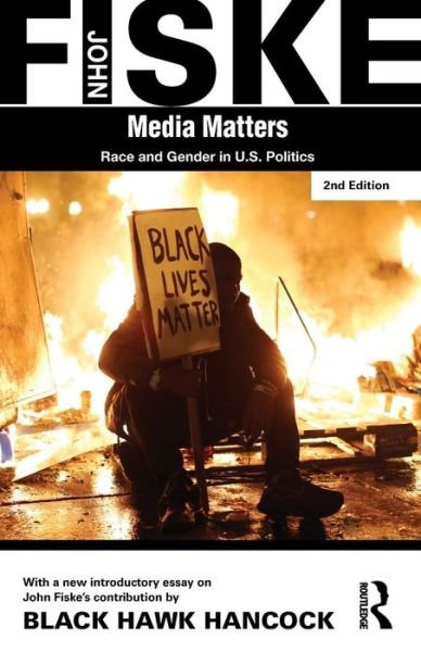 Cover for John Fiske · Media Matters: Race &amp; Gender in U.S. Politics (Paperback Book) (2016)