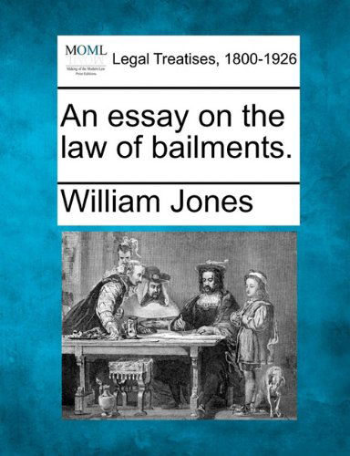 Cover for William Jones · An Essay on the Law of Bailments. (Paperback Book) (2010)