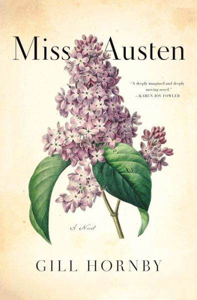Cover for Gill Hornby · Miss Austen: A Novel of the Austen Sisters (Innbunden bok) (2020)