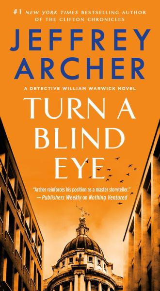 Cover for Jeffrey Archer · Turn a Blind Eye: A Detective William Warwick Novel - William Warwick Novels (Pocketbok) (2021)