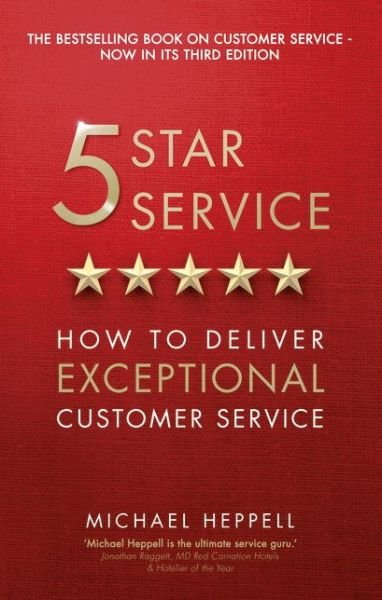 Cover for Michael Heppell · Five Star Service: How to deliver exceptional customer service (Taschenbuch) (2015)