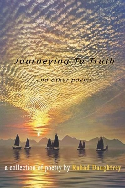 Cover for Rahad Daughtrey · Journeying to Truth and Other Poems (Paperback Book) (2014)