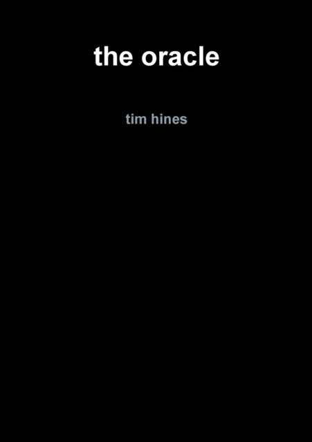 Cover for Tim Hines · The Oracle (Pocketbok) (2016)