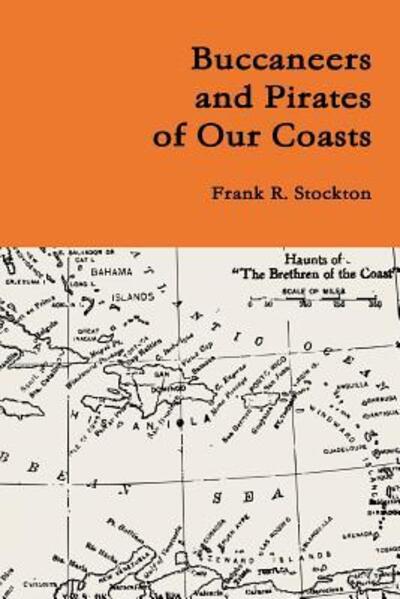 Cover for Frank R. Stockton · Buccaneers and Pirates of Our Coasts (Paperback Book) (2015)