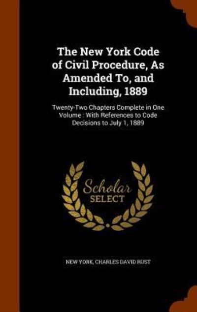 Cover for New York · The New York Code of Civil Procedure, as Amended To, and Including, 1889 (Hardcover bog) (2015)