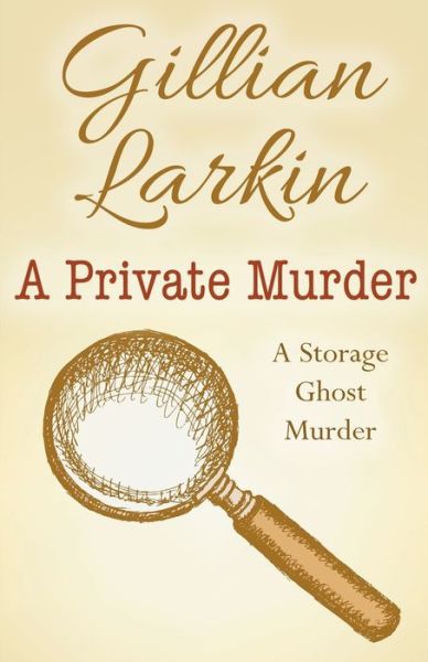 Cover for Gillian Larkin · A Private Murder (Paperback Book) (2016)