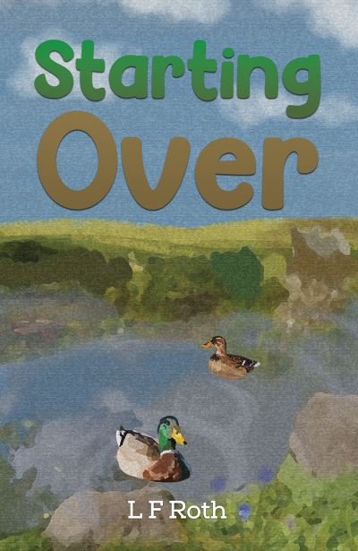 Cover for L F Roth · Starting Over (Pocketbok) (2024)