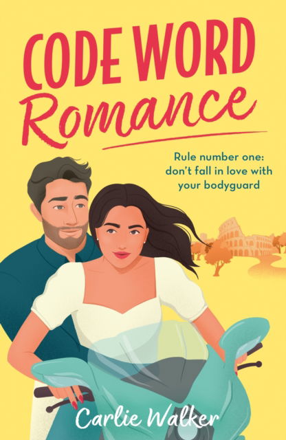 Cover for Carlie Walker · Code Word Romance: A fast-paced, laugh-out-loud and escapist romcom with the perfect book boyfriend (Paperback Book) (2025)