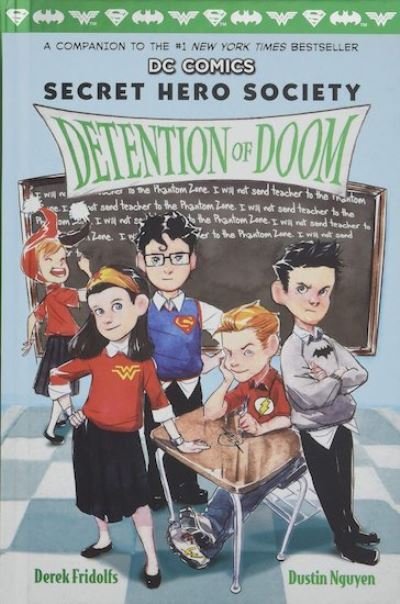Cover for Derek Fridolfs · Detention of Doom - DC COMICS: Secret Hero Society (Hardcover Book) (2018)