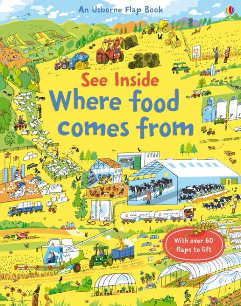 See Inside Where Food Comes From - See Inside - Emily Bone - Boeken - Usborne Publishing Ltd - 9781409599203 - 1 november 2016