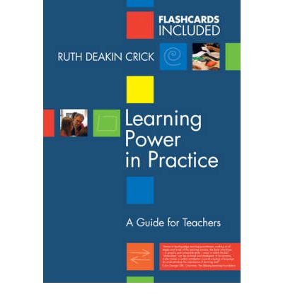 Cover for Ruth Deakin Crick · Learning Power in Practice: A Guide for Teachers (Paperback Book) (2006)