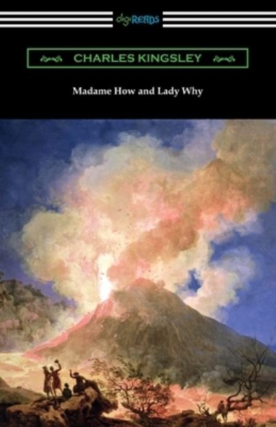 Cover for Jr. Charles Kingsley · Madame How and Lady Why (Paperback Book) (2020)