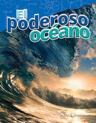 Cover for Shelly Buchanan · El poderoso oceano (The Powerful Ocean) (Paperback Book) (2017)