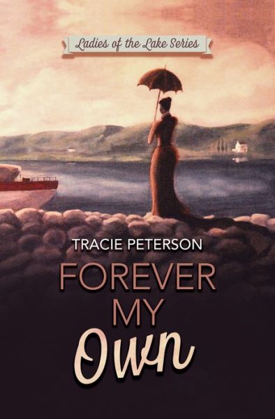 Cover for Tracie Peterson · Forever My Own (Hardcover Book) (2021)