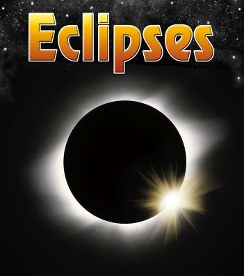 Cover for Nick Hunter · Eclipses (The Night Sky: and Other Amazing Sights in Space) (Paperback Book) (2013)