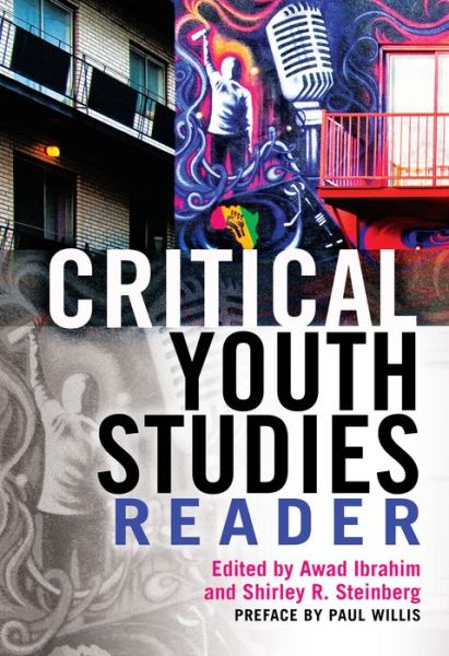 Cover for Critical Youth Studies Reader: Preface by Paul Willis (Hardcover Book) [New edition] (2014)
