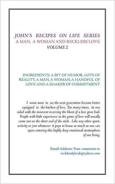 Cover for John Adams · John's Recipes on Life Series: a Man, a Woman, and Reckless Love - Volume 2 (Paperback Book) (2007)