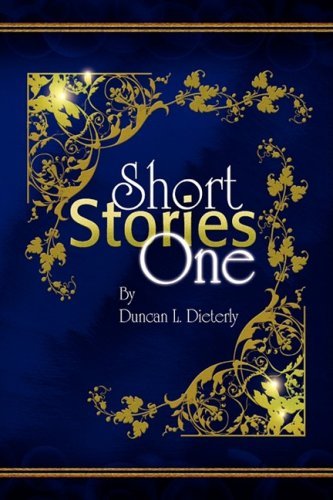 Cover for Duncan L. Dieterly · Short Stories One (Hardcover Book) (2008)