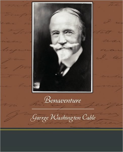 Cover for George Washington Cable · Bonaventure (Paperback Bog) (2010)