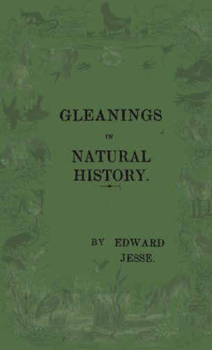 Cover for Edward Jesse · Gleanings of Natural History (Hardcover Book) (2010)