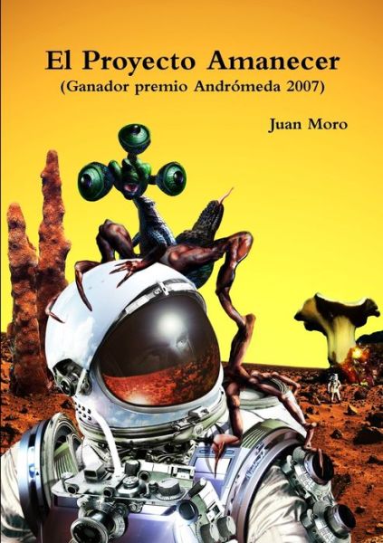 Cover for Juan Moro · Proyecto Amanecer (Book) (2010)